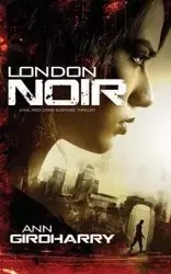 London Noir - Ann Girdharry