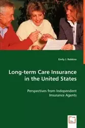 Long-term Care Insurance in the United States - Emily J. Robbins