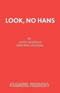 Look, No Hans - Dr John Chapman