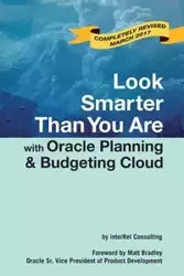 Look Smarter Than You Are with Oracle Planning and Budgeting Cloud - Edward Roske