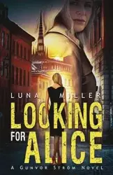 Looking for Alice - Luna Miller