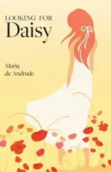 Looking for Daisy - Maria de Andrade