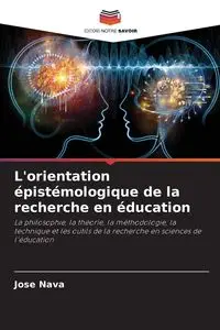 L'orientation épistémologique de la recherche en éducation - Jose Nava