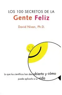 Los 100 Secretos de la Gente Feliz - David Niven