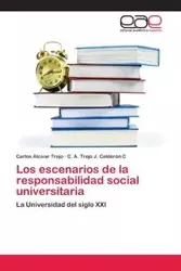 Los escenarios de la responsabilidad social universitaria - Carlos Alcívar Trejo