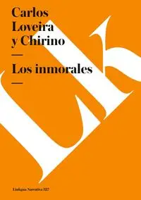 Los inmorales - Carlos Loveira y Chirino