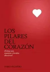 Los pilares del corazón - Pablo Palmero