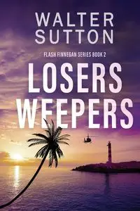 Losers Weepers - Walter Sutton