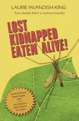 Lost, Kidnapped, Eaten Alive! - King Laurie McAndish