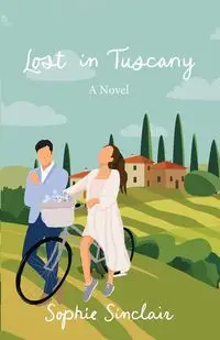 Lost in Tuscany - Sophie Sinclair