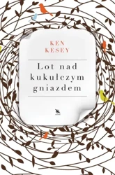 Lot nad kukułczym gniazdem - Ken Kesey