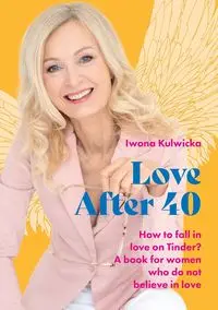 Love After 40 - Iwona Kulwicka