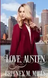 Love, Austen - Britney M. Mills