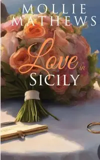 Love In Sicily - Mollie Mathews