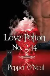 Love Potion No. 2-14 - O'Neal Pepper