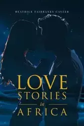 Love Stories in Africa - Beatrice Cayzer Fairbanks