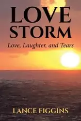 Love Storm - Lance Figgins