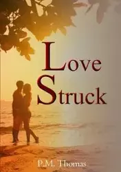 Love Struck - Thomas P.M.