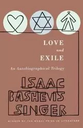 Love and Exile - Isaac Bashevis Singer