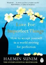 Love for Imperfect Things - Sunim	 Haemin