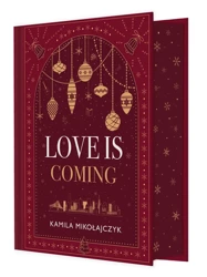 Love is coming (ilustrowane brzegi) - Kamila Mikołajczyk