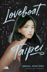 Loveboat, Taipei - Abigail Wen Hing, Ewelina Zarembska