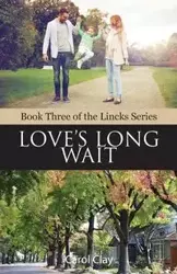 Love's Long Wait - Clay Carol