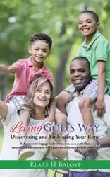 Loving God's Way - Baloyi Klaas H