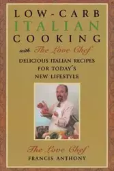 Low-Carb Italian Cooking - Anthony Francis