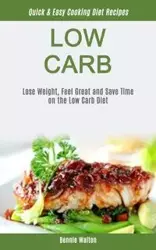 Low Carb - Walton Bennie