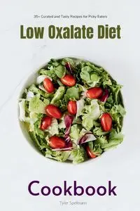 Low Oxalate Diet Cookbook - Brandon Gilta