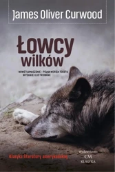 Łowcy wilków - James Oliver Curwood