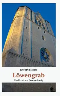 Löwengrab - Rohde Katrin