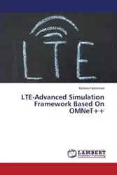 Lte-Advanced Simulation Framework Based on Omnet++ - Hammoud Muhsen