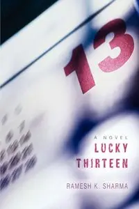 Lucky Thirteen - Sharma Ramesh K