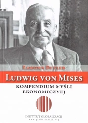 Ludwig von Mises - kompendium myśli ekonomicznej - Eamon Butler