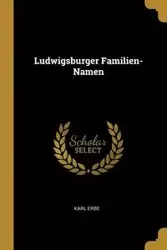 Ludwigsburger Familien-Namen - Karl Erbe