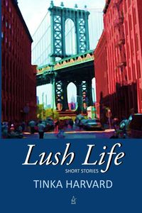 Lush Life - Harvard Tinka