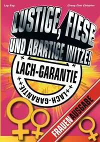 Lustige, fiese und abartige Witze - Sag Lag