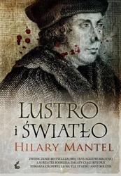 Lustro i światło - Hilary Mantel, Paweł Cichawa