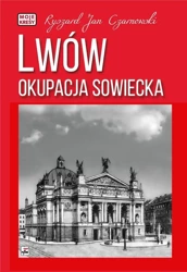 Lwów. Okupacja sowiecka - Ryszard Jan Czarnowski