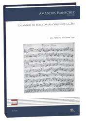 Lytania[e] de Beata [Maria Virgine] (L.C. 1b) - Amandus Ivanschiz