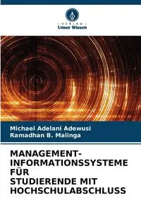 MANAGEMENT-INFORMATIONSSYSTEME FÜR STUDIERENDE MIT HOCHSCHULABSCHLUSS - Michael Adewusi Adelani