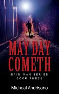 MAY DAY COMETH - Micheal Andrisano