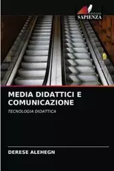 MEDIA DIDATTICI E COMUNICAZIONE - Alehegn Derese