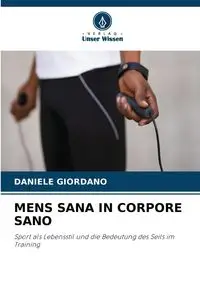 MENS SANA IN CORPORE SANO - Daniele Giordano