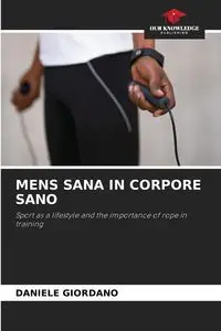 MENS SANA IN CORPORE SANO - Daniele Giordano