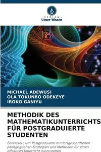 METHODIK DES MATHEMATIKUNTERRICHTS FÜR POSTGRADUIERTE STUDENTEN - MICHAEL ADEWUSI