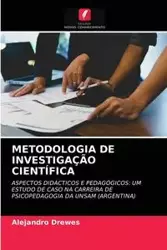 METODOLOGIA DE INVESTIGAÇÃO CIENTÍFICA - Alejandro Drewes
