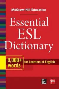 MH EDUCATION ESSENTIAL ESL DICTIONARY - MCGRAW-HILL